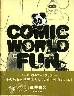 COMIC WORLD FUN@ovEIuE`L@R